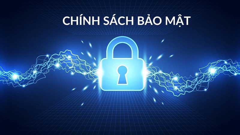 Phạm vi áp dụng chính sách bảo mật